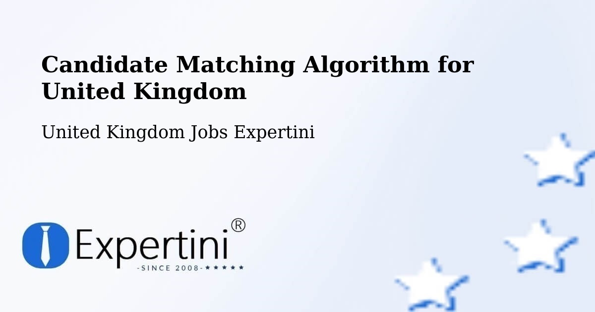 Candidate Matching Algorithm Overview – Edgware - United Kingdom Jobs Expertini