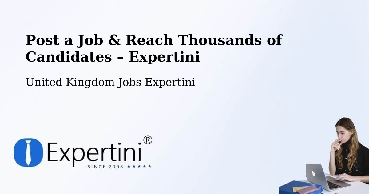 Post a Job in Edgware – Hire the Right Talent - Edgware, United Kingdom Jobs Expertini