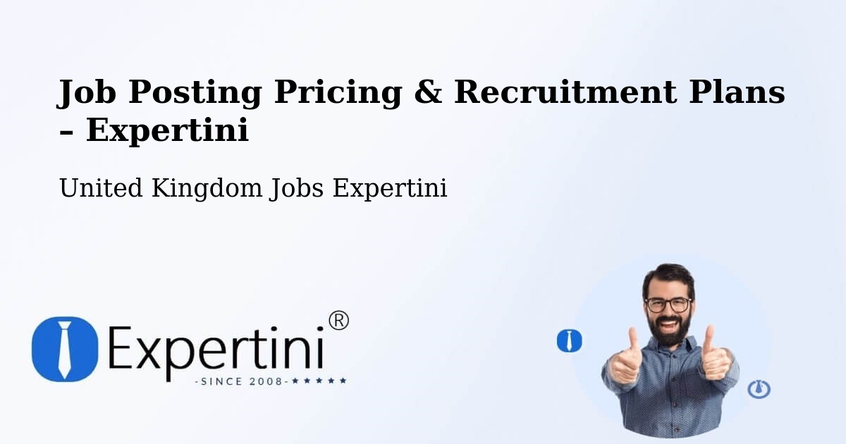 Job Posting Pricing & Recruitment Plans – Edgware - Edgware, United Kingdom Jobs Expertini